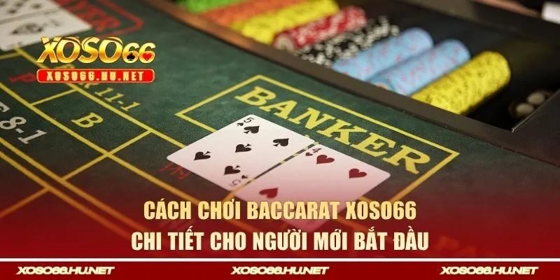 Cách chơi game bài chi tiết cho người mới bắt đầu