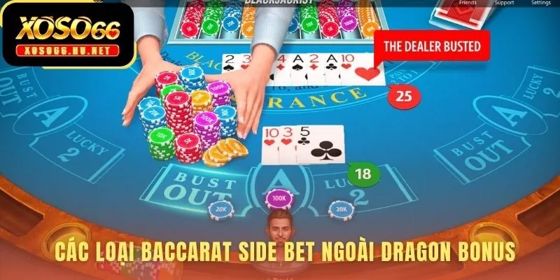 Các loại Baccarat Side Bet phổ biến làm gia tăng sự đa dạng